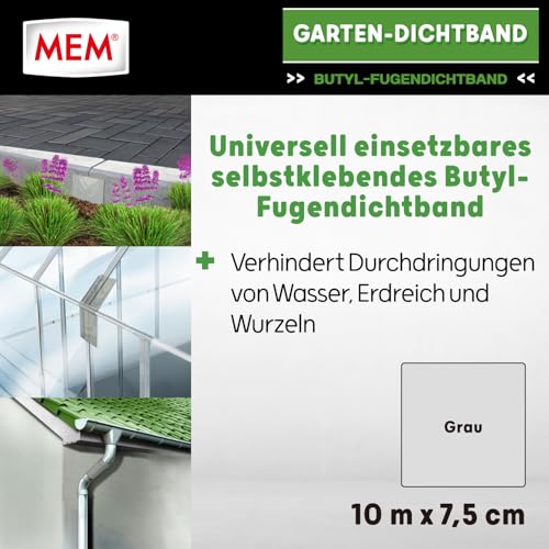 MEM Garten-Dichtband 10 m x 7,5 cm, Butyl-Fugendichtband, Lösemittelfreies und Selbstklebendes Dichtungsband, Klebt Enorm, Grau