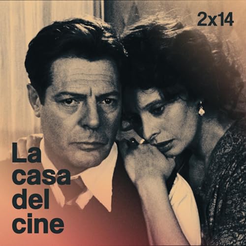 La Casa Del Cine | 2x14 | &ldquo;Una Giornata Particolare&rdquo; y el se&ntilde;or Healer