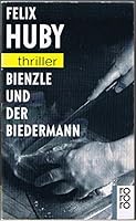 Bienzle und der Biedermann 3499430770 Book Cover