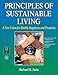 Principles of Sustainable Living: A New Vision for Health, Happiness, and Prosperity