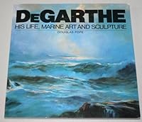 De Garthe, His Life, Marine Art and Sculpture 0889993971 Book Cover