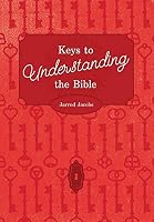 Keys to Understanding the Bible: How to Study the Bible 1941422225 Book Cover