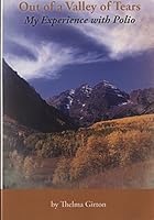 Out of a Valley of Tears. My Experience with Polio B0711ZK4YY Book Cover