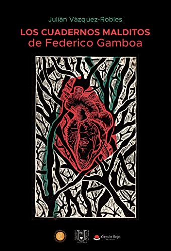 Los cuadernos malditos de Federico Gamboa (Spanish Edition)