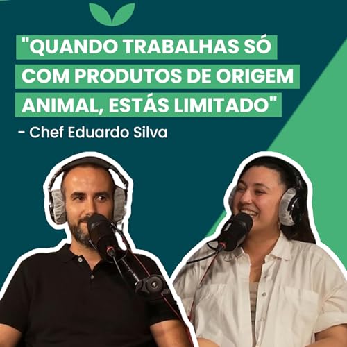 "Quando trabalhas s&oacute; com produtos de origem animal, est&aacute;s limitado" - Eduardo #EmPratosLimpos Ep. 9