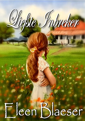 Liefste Inbreker (Afrikaans Edition)