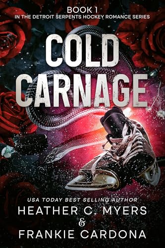 Cold Carnage (The Detroit Serpents Hockey Romance Series Book 1)