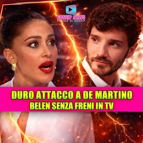 Belen Rodr&iacute;guez senza freni: nuovo durissimo attacco a De Martino