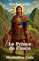 Le Prince de Cusco (French Edition) B0F6D3BZZQ Book Cover
