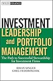 singer dead  [Investment Leadership and Portfolio Management: The Path to Successful Stewardship for Investment Firms (Wiley Finance)] [By: Singer, Brian D.] [October, 2009]