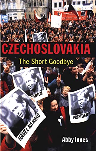 Czechoslovakia: The Short Goodbye