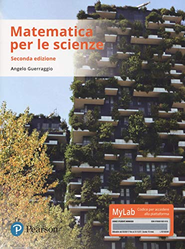 Editore: Pearson Matematica per le scienze. Ediz. mylab. Con Contenuto digitale per download e accesso on line