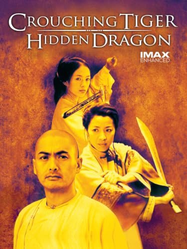 Crouching Tiger, Hidden Dragon (4K IMAX Enhanced)