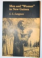 Men and Woman in New Guinea (Chandler & Sharp Publications in Anthropology and Related Fields) 0883165945 Book Cover
