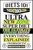 The New Super Zone Diet for Weight Loss! The Ultimate Anti-Inflammatory Diet Plan with 90-Day Meal Prep Guide: 270 Plus Keto Recipes & Workout Plans for Rapid Fat Loss and Muscle Gain for Beginners!