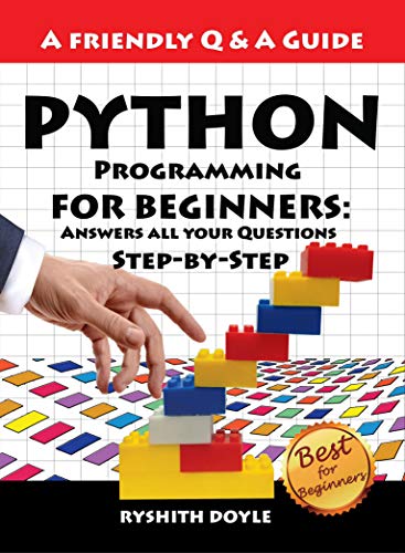 Python Programming: Answers all your Questions Step-by-Step ...