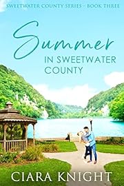 Summer in Sweetwater County: A heartwarming summer romance