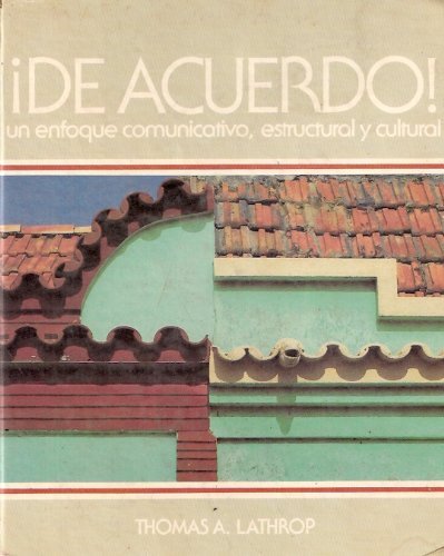de Acuerdo!: Un Enfoque Comunicativo, Estructural y Cultural