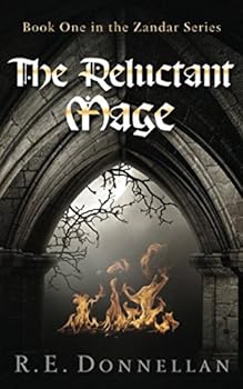 Paperback The Reluctant Mage: Book One in the Zandar Series Book