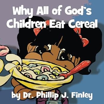 Paperback Why All of God's Children Eat Cereal Book