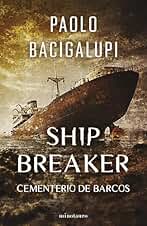 Ship Breaker nº 01/03: Trilogía Ship Breaker