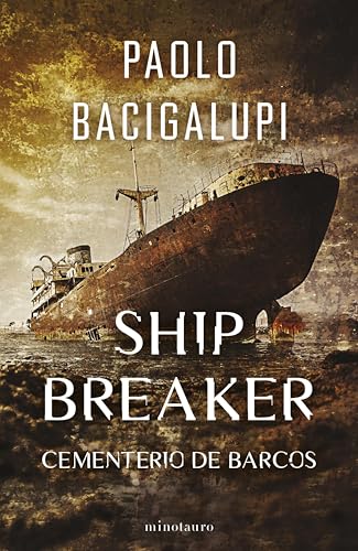 Ship Breaker nº 01/03: Trilogía Ship Breaker