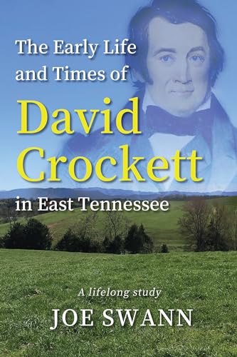The Early Life and Times of David Crockett in East