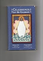 Celebremos: Let Us Celebrate, Ordinary Time, Aug. 3 to November 29, 2008 B001OHS8OS Book Cover