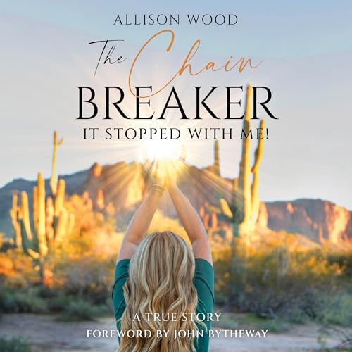 The Chain Breaker by Allison Wood episode artwork