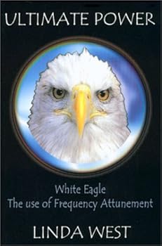 Paperback Ultimate Power : The Use of Frequency Attunement Book