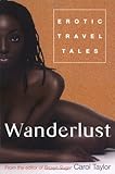 Wanderlust: Erotic Travel Tales