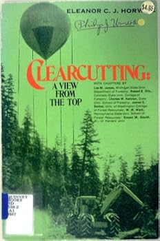 Hardcover Clearcutting: A View from the Top Book