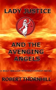 Lady Justice and the Avenging Angels
