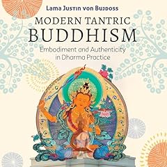 Modern Tantric Buddhism Audiolibro Por Justin von Bujdoss, Lama Rod Owens - introduction arte de portada