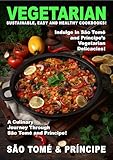 principi della dinamica  VEGATARIAN SÃO TOMÉ AND PRÍNCIPE: 25 Delicious Vegetarian Recipes! (World of Vegetarian Food) (English Edition)