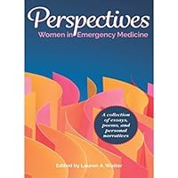 Perspectives - Women In Emergency Medicine 0998891231 Book Cover