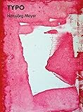 Hansj&Atilde;&para;rg Mayer: Typo: Printing and Typographic Works from the 50s and 60s