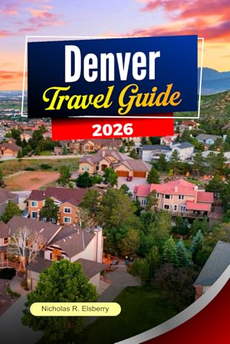 DENVER Travel guide 2026: Top Restaurants, Breweries, Museums & Mountain