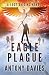 The Eagle Plague: A Lost Origins Novel