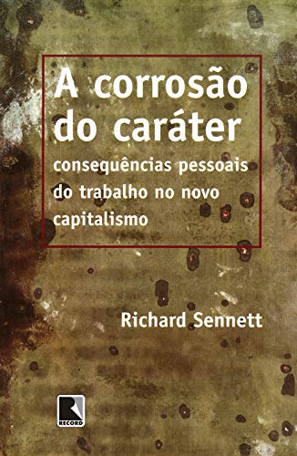 A corrosão do caráter