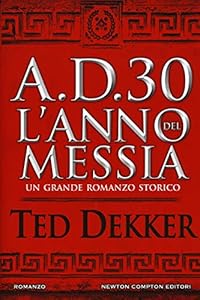 A.D. 30. L'anno del Messia