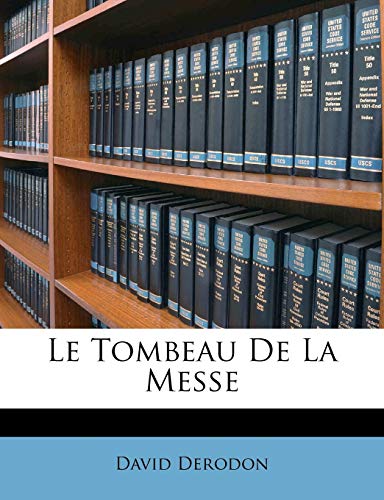 Le Tombeau De La Messe (French Edition)