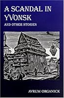 A Scandal in Yvonsk and Other Stories 0967106869 Book Cover