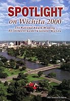 Spotlight On Wichita 2000 1893661016 Book Cover