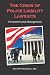 The Crisis of Police Liability Lawsuits: Prevention And Management