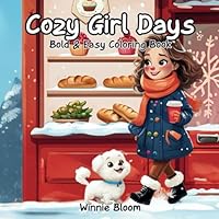 Cozy Girl Days: Bold and Easy Coloring Book B0F6D9XHDW Book Cover