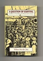 A Question of Survival: Quakers in Australia in the Nineteenth Century 0702217085 Book Cover