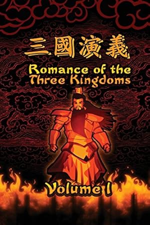 Book cover Romance of the Three Kingdoms, Vol. 1: (Illustrated edition) (Romance of the Three Kingdoms illustrated)