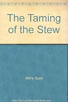 The Taming of the Stew 0935421513 Book Cover