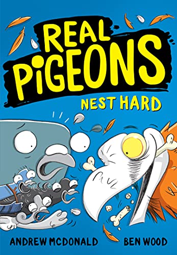 Real Pigeons Nest Hard: Bestselling funny young chapter books for 2026, for fans of DogMan. Soon to be a Nickelodeon TV series!